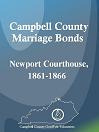 Campbell County Marriage Bonds: Newport Courthouse, 1861-1866